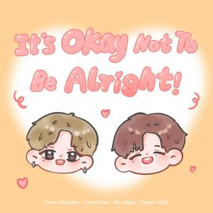It's Okay Not To Be Alright (Chinese Cover)