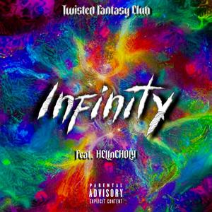 Infinity (feat. HELLnCHOLY) [Explicit]