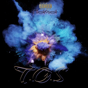 T.O.S (Explicit)