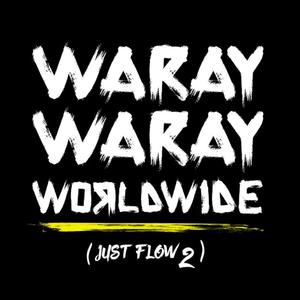 Waray Waray Worldwide(feat. Ruby Ibarra, Deadkey & Edgie) (Explicit)