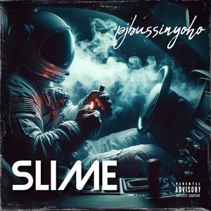 It's Slime (Explicit)