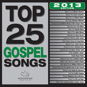 Top 25 Gospel Songs (2013 Edition)