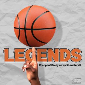 Legends (feat. Madywowo & Landlordd) (Explicit)