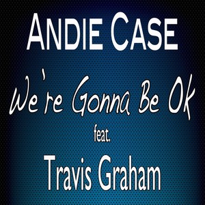 We're Gonna Be Ok(feat. Travis Graham)
