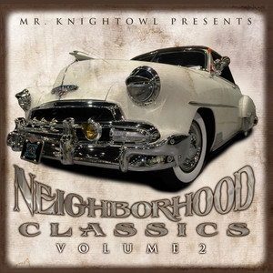 Neighborhood Classics Vol.2