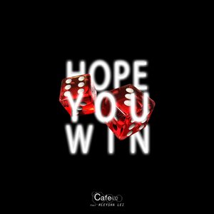 I Hope You Win (Radio Edit)