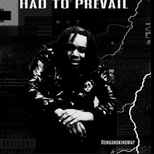 Had To Prevail (Explicit)