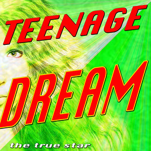 Teenage Dream (Katy Perry Tribute)