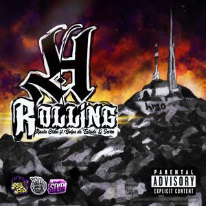H Rolling (feat. Golpe de Estado RAP & Seven) (Explicit)
