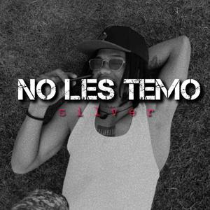 NO LES TEMO (Explicit)