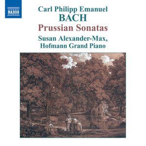 Bach, C.P.E.: Keyboard Sonatas, Wq. 48, "Prussian Sonatas" (Alexander-Max)