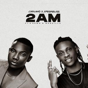 2 AM (feat. Freshbliss, Moskilla & Gnewzy) [Explicit]