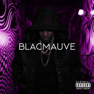 Blacmauve (Explicit)