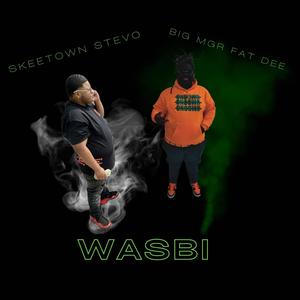 WASBI (feat. BIG MGR FAT DEE) (Explicit)