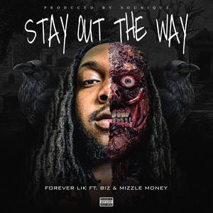 Stay Out The Way (Explicit)