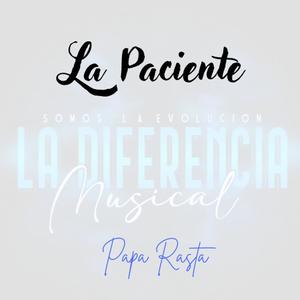 La Paciente (feat. La Diferencia Musical & Papa Rasta)