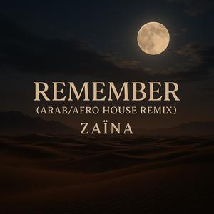 Remember (Arab/Afro House Remix|Explicit)