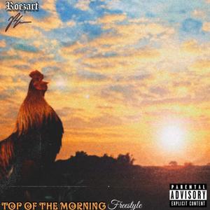 Top of the Morning (Freestyle) [Explicit]