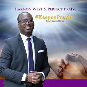 #KeeponPrayin (feat. Zacardi Cortez)