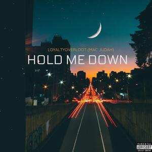 Hold me down (Explicit)