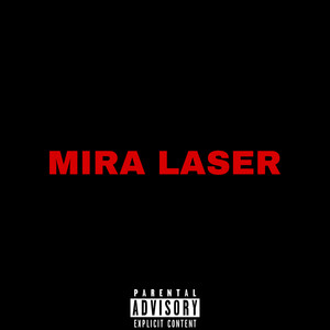 Mira Laser (Explicit)