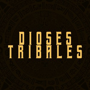 Dioses Tribales