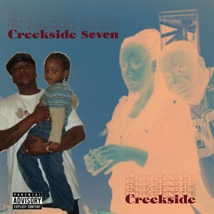 CREEKSIDE SEVEN (Explicit)