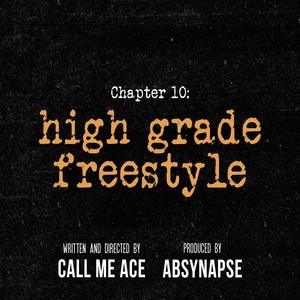 High Grade Freestyle(Chapter 10)
