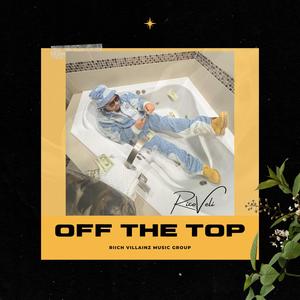 OFF THE TOP (Explicit)