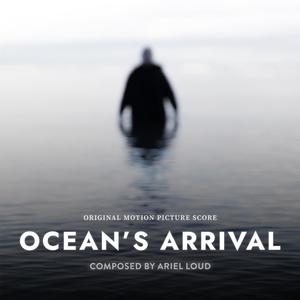 Ocean's Arrival (Original Motion Picture Score)