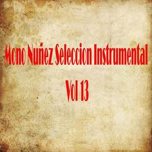 Mono Nuñez Seleccion (Instrumental Vol. 13)