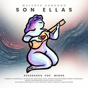 Chiles Verdes -Son Ellas (feat. Ana Richard, Irene Cabezas & Silvia Santos)