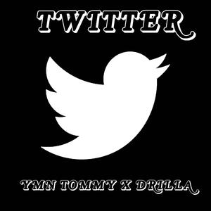 Twitter (feat. Drilla) [Explicit]