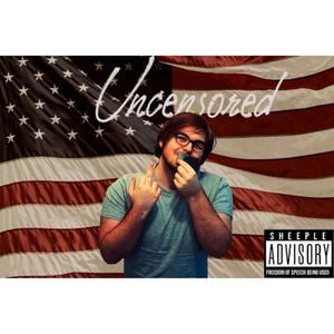 Uncensored (Explicit)