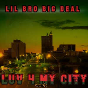 Luv My City (Remix|Explicit)