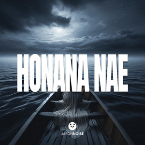 HONANA NAE
