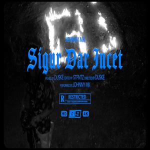 Sigur Dar Incet (Explicit)
