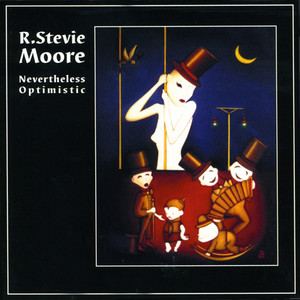 Moore, R. Stevie: Nevertheless Optimistic