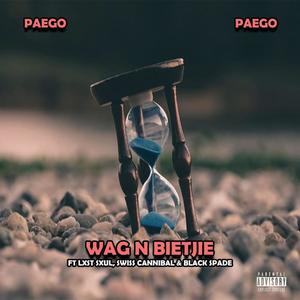 Wag n Bietjie (feat. Lxst sxul, Swiss Cannibal & Black Spade)