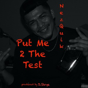 Put Me 2 The Test (Explicit)