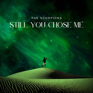 Still You Chose Me