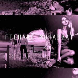 FILHAAL MOHABBAT (Inst.)