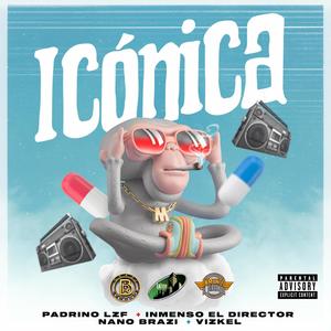 ICONICA (feat. Nano Brazi, Inmenso El Director & Vizkel) (Explicit)