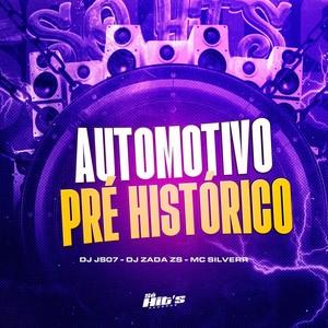 Automotivo Pré Histórico (Explicit)