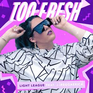 Too Fresh(feat. Reggaerica)