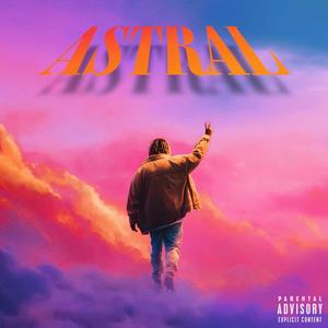 Astral (Explicit)