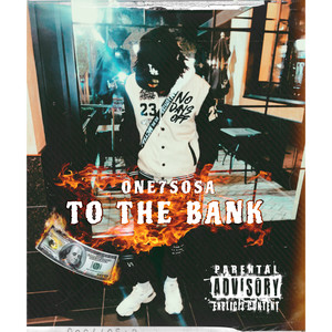 To The Bank (Explicit)