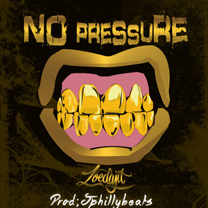 No Pressure (Explicit)