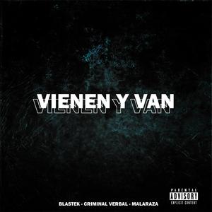 Vienen y van (Explicit)