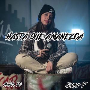 Hasta que amanezca (feat. Señor F)